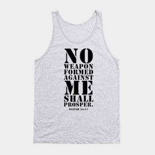 No Weapon Formed Against Me. Christian Shirts, Hoodies, and gifts Tank Top